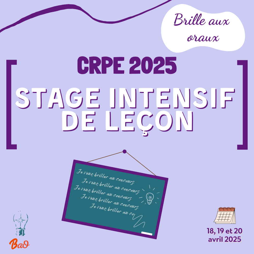 Le stage intensif de leçon, pour briller aux épreuves orales du CRPE 2025