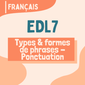 EDL7 - Types et formes de phrases