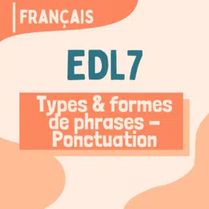 EDL7 - Types et formes de phrases