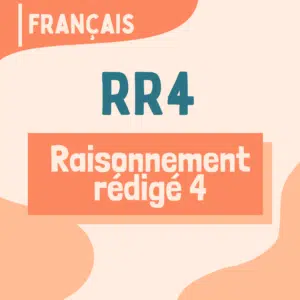 RR4 - Raisonnement rédigé, partie 4