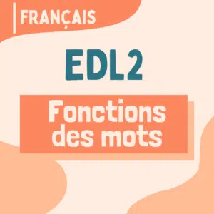 EDL2 - La fonction des mots