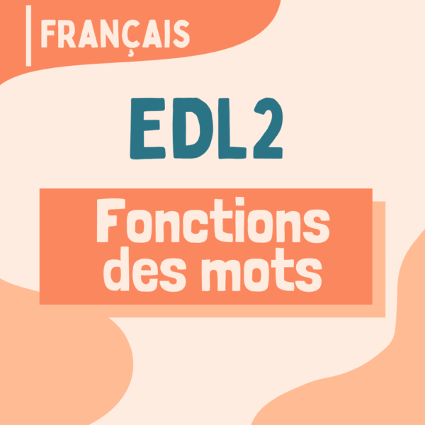 EDL2 - La fonction des mots