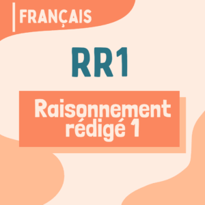RR1 - Raisonnement rédigé, partie 1