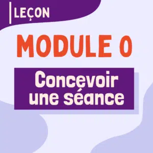 00 - Concevoir et animer une séance