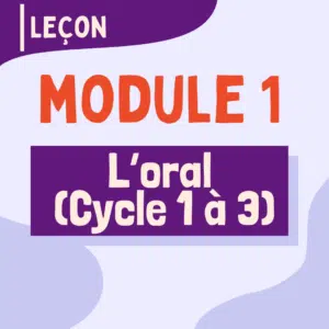 01 - Oral aux cycles 1 à 3