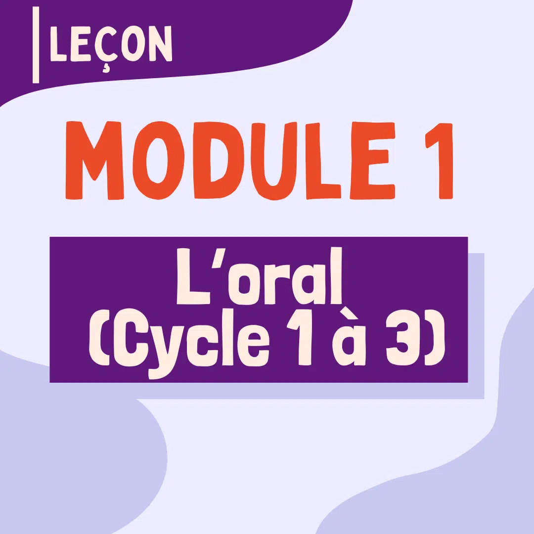 01 - Oral aux cycles 1 à 3