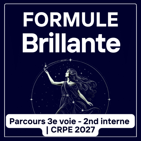 Formule Complète Brillante 3e voie et 2nd concours interne – CRPE 2027