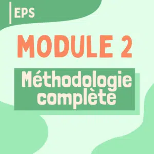 Brille en EPS - Module 2 : Méthodologie complète