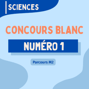 Concours blanc M2 - Sciences n°1